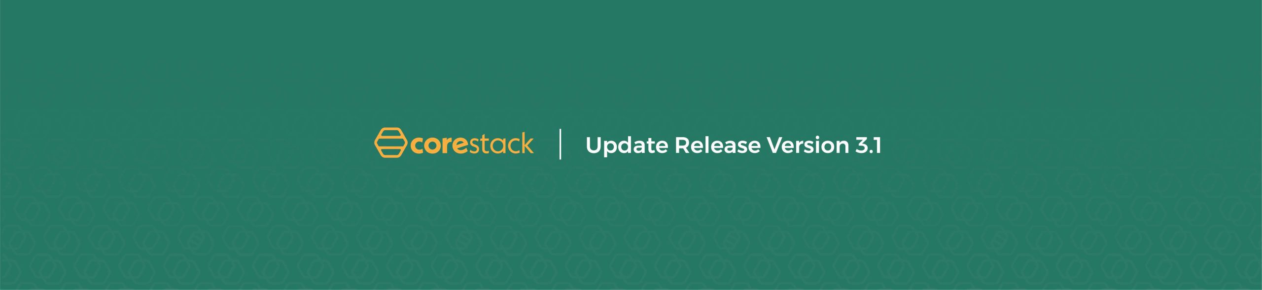 Corestack Update Release – Version 3.1